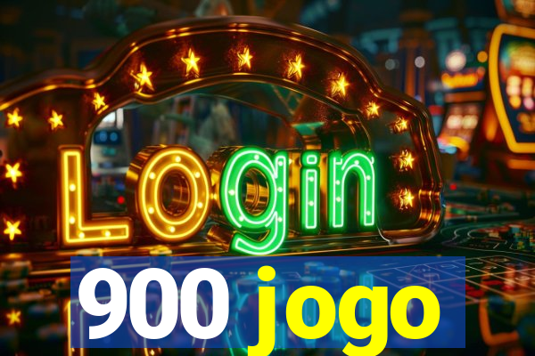 900 jogo